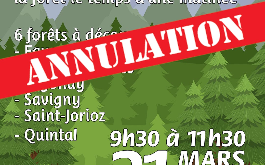 Les matinées « forêts ouvertes » annulées